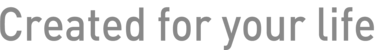 Created for your life